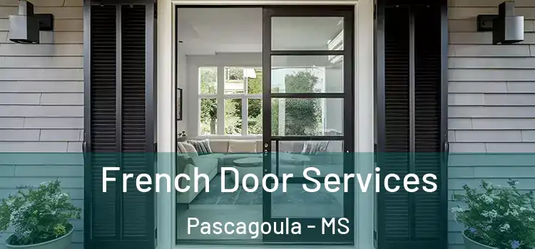 French Door Services Pascagoula - MS