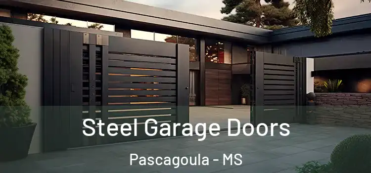 Steel Garage Doors Pascagoula - MS